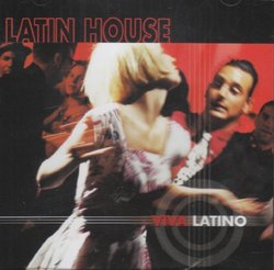 Viva Latino: Latin House