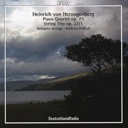 Heinrich von Herzogenberg: Piano Quartet, Op. 75 / String Trio, Op. 27/1