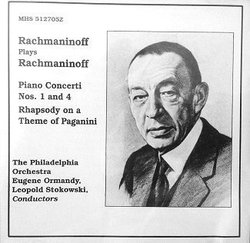 Rachmaninoff Plays Rachmaninoff - Concertos 1 & 4 / Rhapsody on a Theme of Paganini