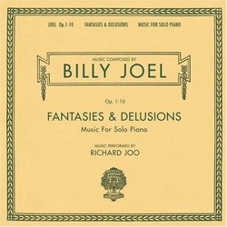 Billy Joel: Fantasies & Delusions, Op. 1-10