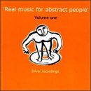 Real Music For Abstract People, Vol. 1