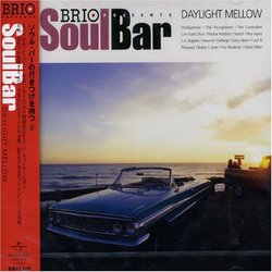 Brio Presents Soul Bar: Daylight Wind