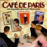 Cafe De Paris: 25 Grands Succes Francais