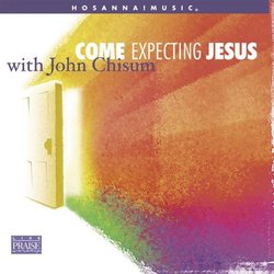Come Expecting Jesus