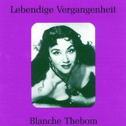 Legendary Voices: Blanche Thebom