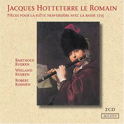 Jacques Hotteterre le Romain: Pièces pour la flute traversière avec la basse