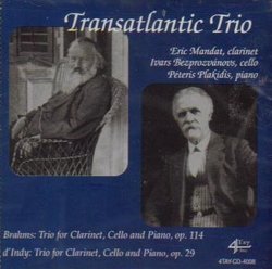 The Transatlantic Trio - Clarinet Trios of Brahms & D'Indy (4 Tay)