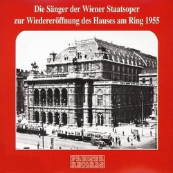 Die Sänger der Wiener Staatsoper zur Wiedereröffnung des Hauses am Ring 1955