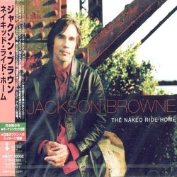 Naked Ride Home by Jackson Browne (2008-01-13)