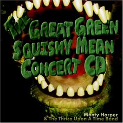 The Great Green Squishy Mean Concert CD