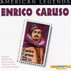 American Legend: Enrico Caruso