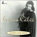 Emma Calvé: The Complete 1902 G&T, 1920 Pathe and Mapleson Cylinder Recordings (with additional recordings by soprano Cecile Merguillier)