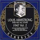 Louis Armstrong and His All Stars 1947, Vol. 2 - The Chronogical Classics