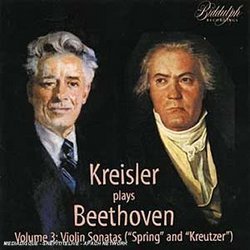 Kreisler Plays Beethoven, Volume 3: Violin Sonatas 5 & 9