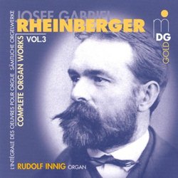 Rheinberger: Complete Organ Works, Vol.3