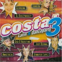 Costa! Latin & Dance Party, Vol. 3