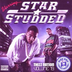 Thizz Nation, Vol. 19: Starring...Star Studded