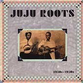 Juju Roots 1930's - 1950's