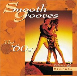 Smooth Grooves: The '60s, Vol. 2 (Mid '60s)
