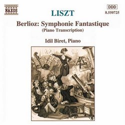 Liszt: Berlioz Symphonie Fantastique (Piano Transcription)