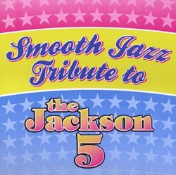 Jackson 5 Smooth Jazz Tribute