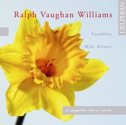 Vaughan Williams: A Cappella Choral Works