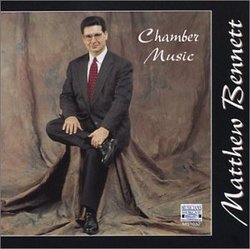 Matthew Bennett: Chamber Music