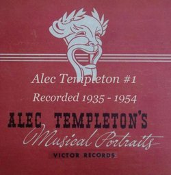 Alec Templeton Recorded 1935 - 1954