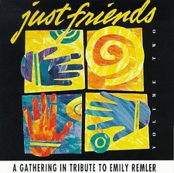 Just Friends: A Gathering In Tribute To Emily Remler, Vol. 2: