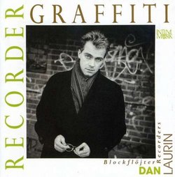 Recorder Graffiti / Dan Laurin (Solo Recorder)