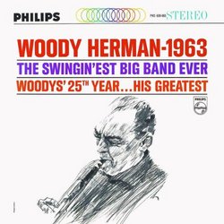 Woody Herman-1963 Swingin'est Big Band Ever (25th Year-His Greatest)