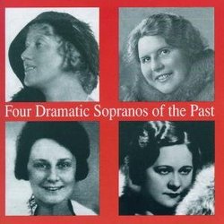 Four Dramatic Sopranos of the Past