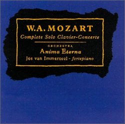 Mozart: Complete Piano Concertos / Jos van Immerseel, fortepiano / Anima Eterna Orchestra