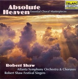 Absolute Heaven: Essential Choral Masterpieces