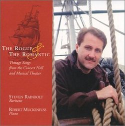 The Rogue & the Romantic: Vintage Songs From the Concert Hall and Musical Theater
