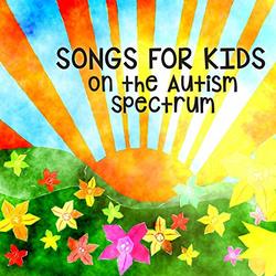 Songs For Kids On The Autism Spectrum