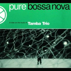 Pure Bossa Nova