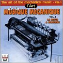 l'Art de la musique mecanique, Vol.1