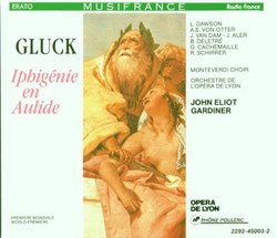 Gluck - Iphigénie en Aulide / Dawson · von Otter · van Dam · Aler · Deletré · Cachmaille · Schirrer · Monteverdi Choir · Opéra de Lyon · Gardiner