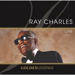 Golden Legends: Ray Charles Live