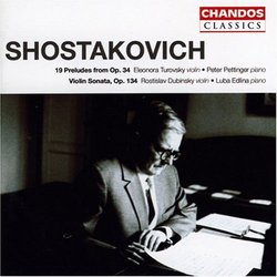 Shostakovich: 19 Preludes from Op. 34; Violin Sonata, Op. 134