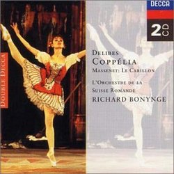 Delibes: Coppélia; Massenet: Le Carillon