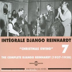 Intégrale Django Reinhardt, Vol. 7: "Christmas Swing" 1937-1938