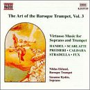 The Art of the Baroque Trumpet, Vol 3
