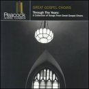 Gospel Choirs: Through the Years