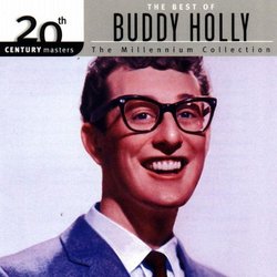 20th Century Masters: The Best Of Buddy Holly (Millennium Collection)