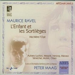 Maurice Ravel: L'Enfant et les Sortilèges, Ma Mère L'Oye