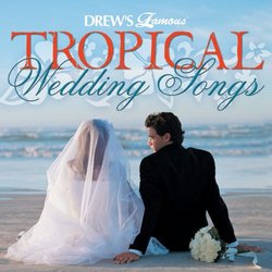 Tropical Wedding Songs