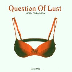 Question of Lust: Tale of Synthie-Pop