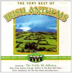 The Best Of Irish Anthems